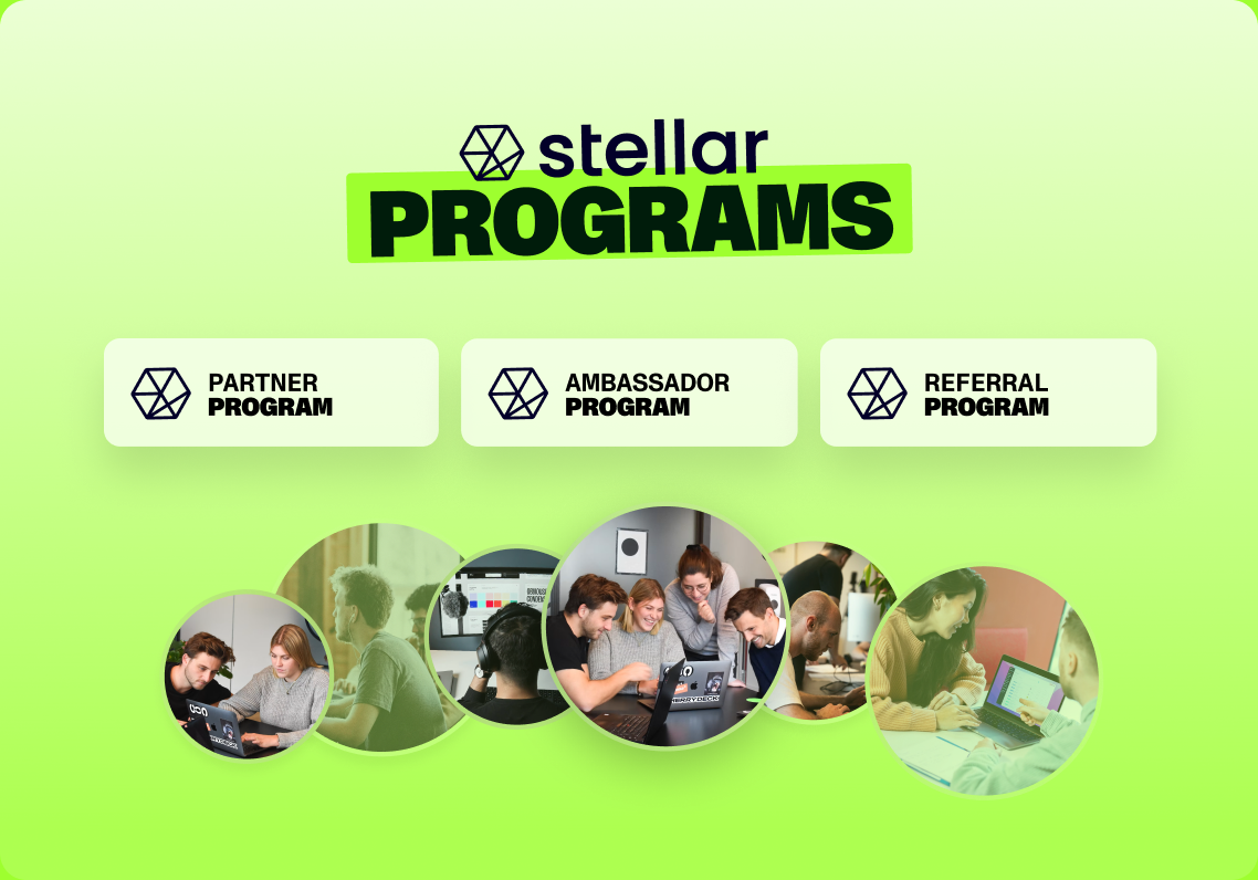 Stellar Programs: the partner, ambassador and referral programs, above agency teams at work.